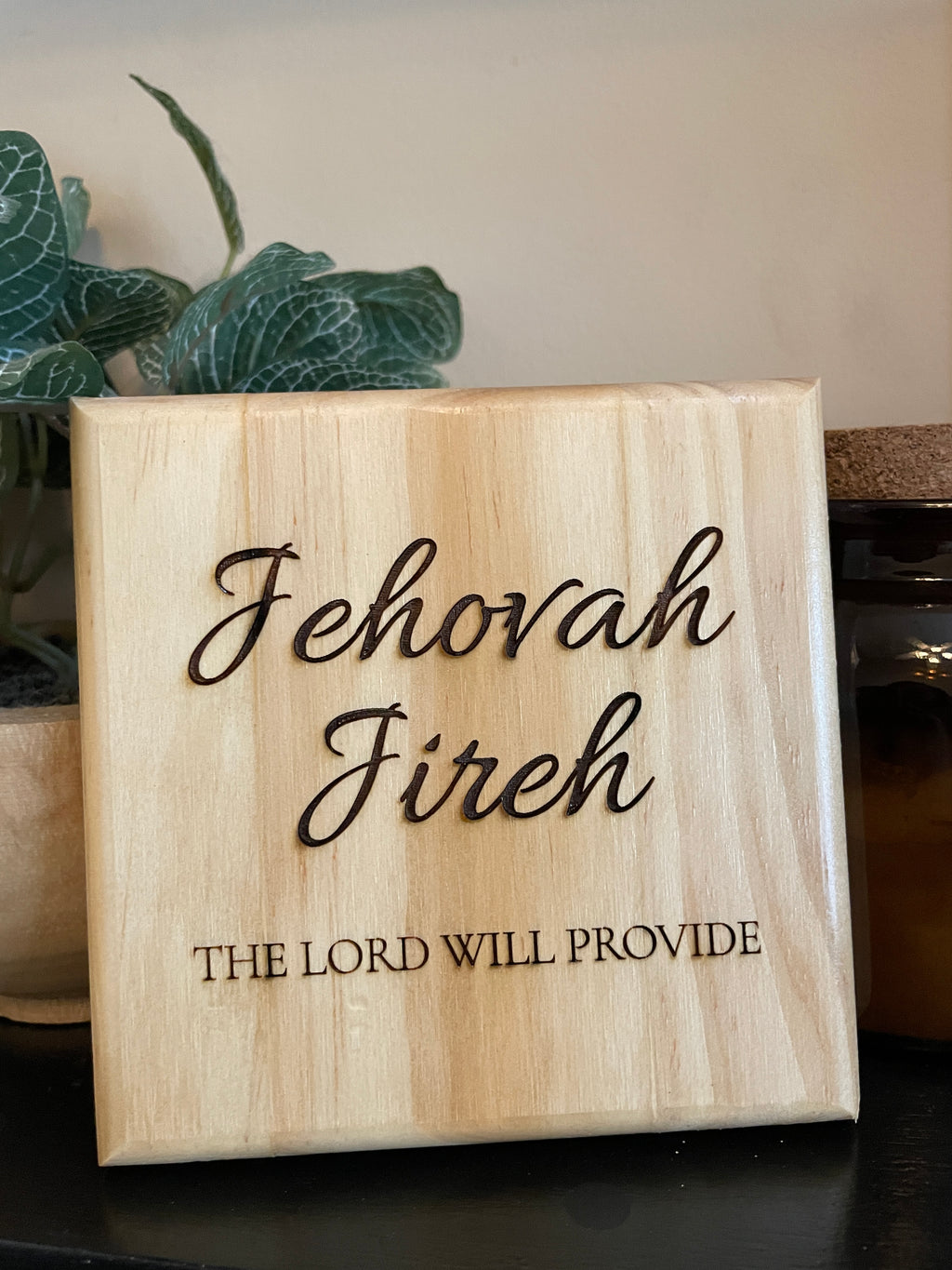 Jehovah Jireh - The Lord Will Provide | Laser Engraved Wood Sign